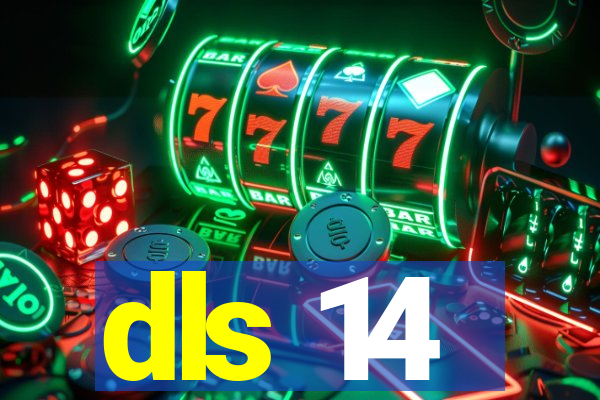 dls 14